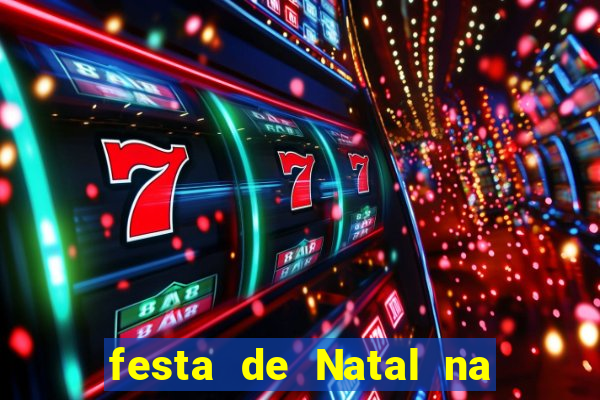 festa de Natal na escola temas